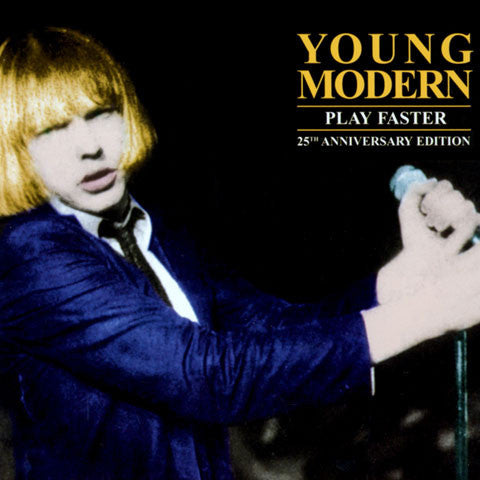 Young Modern: Play Faster - 25th Anniversary Edition