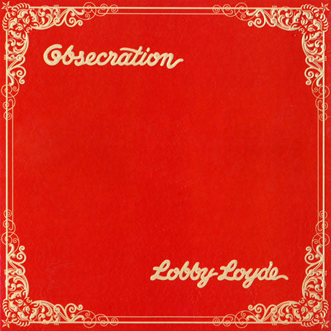 Lobby Loyde: Obsecration