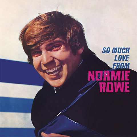 Normie Rowe - So Much Love From Normie Rowe